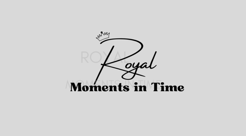 Royal Moments in Time!